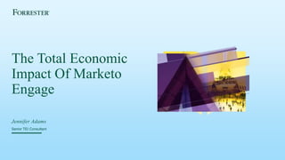 The Total Economic Impact of Marketo Engage