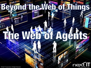 © Next IT Corporation. All Rights Reserved.
 