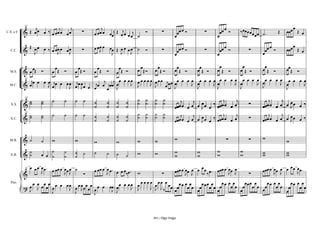 j          j     j                        j                                                                         œ                                       œ
            & Œ œ œ œ ‰ œ œœ œ œ œ             ∑      œ œ œ œ œœj Œ œjœ œ œj ˙ Ó               ∑            œœ œ Ó       ∑         œœ Ó      ‰ œœ œ œ œ œ ˙ .        Œ   œœ œ Œ œ
            14

C.S. e F.
                                                                                                        œ                      œ                       œ
             Œ œœ                                     œ œ œ œ œœ Œ œ œ œ œ ˙ Ó                                                       œ                          œ            œ
            & J œ ‰ œ œœ œ œ J
                       J
                             œ                 ∑          J
                                                               J J J
                                                                                               ∑            œœ œ Ó       ∑         œœ Ó           ∑
                                                                                                                                                          œ
                                                                                                                                                              œœ Ó       œœ œ Œ œ
                                                                                                        œ                      œ
   C.C.



                                                                                                                           œ        œ
  M.S.      &
                 œ        œ
               œ Œ Ó œ Œ Ó œ ŒÓ
                                   œ       œ
                                         œ Œ Ó œ Œ Ó
                                                     œ    œ œ Œ Ó œ œŒ Ó                                œœŒ Ó        œœ Œ Ó
                                                                                                                         œŒ Ó     œ Œ Ó   œ œŒ Ó   œœ Œ Ó
                jœ œ œ œ jœ œ œ œ jœ œ        j j œ œ œ œ œ œ œ œ œ œ œ œ jœ œ                            œ œ œ œ œ œ œ œ œ œ œ œ œ œ œ œ œœ œ œ œ œ œ œ œ
            &œ                            jœ œ jœœ œ    J J       J J œ                                 œ       J œ     Jœ      J œ     J J      J œ      J
            14

  M.C.                 Jœ       J œ Jœ œ œ     œ J                                                      J         J      J        J                J

             ˙       ˙    ˙        ˙       ˙ ˙        ˙       ˙     ˙     ˙      ˙ ˙      ˙ ˙               j    j             j    j                         j    j œ
            &˙       ˙                                                           ˙ ˙      ˙ ˙              œœ œ œ œ œ œ œ ‰ œœœœ œ œ              ∑         œœœ œ œ œ J œ œ ‰
            14

   X.S.                                               ˙       ˙     ˙     ˙                             œœ          J                                     œ
             ˙       ˙    ˙        ˙       ˙    ˙     ˙       ˙     ˙     ˙      ˙ ˙      ˙    ˙            j     j œ            j     j                      j     j œ
            &˙       ˙                                                           ˙ ˙      ˙    ˙
                                                                                                        œ œœ œ œ œ œ J œ œ ‰ œ œœ œ œ œ
                                                                                                                                                  ∑       œ œœ œ œ œ œ J œ œ ‰
            14

  X.C.                                                ˙       ˙     ˙     ˙


                                                                                                        w            w               ∑            ∑       w
  M.B.      &˙       ˙    w                w          w             w            w        w                                                                              w
             ˙           ˙         ˙       ˙    ˙     ˙       ˙     ˙            w        w             w            w         w             w            w              w
  X.B.      &˙       œ œ ˙         ˙       ˙                              ˙                             w            w         w             w            w              w

              œ œ œ œ œ . œ œœ œ                                                                                     œ                                                 œ
                    J
                                   œœ œ ˙
                                   J J                œ œ œ œ œ œ . œ œ œ ‰œ .
                                                              J                  w                      œ œœ œ œœ œ œ œ ‰ œ . œ œœ œ œ œ œ
                                                                                                                                     J J                  œ œœ œ œœ œ œ œ œ œ .
                                                                                                                                                                 J J      J
                                                Ó                                      ∑                       J J                           ∑
            14

            &
                                       œ œ œ œ œ œ œ œ œ œ œœ œ œ œ œ œ œ œ œ œ J œ œ œ œ œ œ œ œ œ œ œ œ œ œ œ œ œ œ œ œ œ œ œ œ œ œ œ œ œ œ œ œ œ œ œ œ œ œ œ œ œ œ œ œ œ œ œ œ
                                                                                œ
              œœ œ œ œ
            ? J J œ œ œœ œ               J J J œ œ                    J J         J J‰
   Pno.

                          J                                 J J                               œ             œ            œ              œ             œ             œ
                                                      J



                                                                                         Arr.: Olga Veiga
 