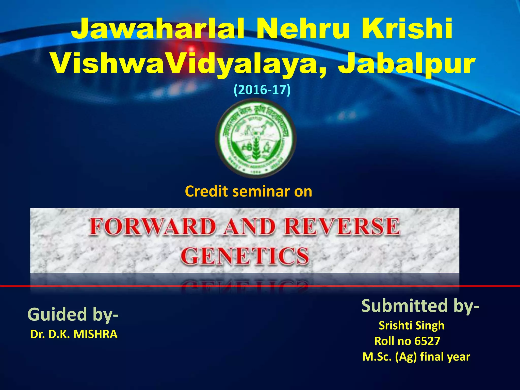 Forward and reverse genetics ppt