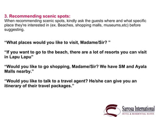 3. Recommending scenic spots:
When recommending scenic spots, kindly ask the guests where and what specific
place they're ...