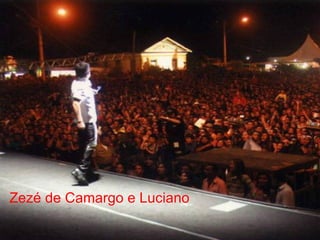 Zezé de Camargo e Luciano 