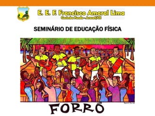 SEMINÁRIO DE EDUCAÇÃO FÍSICA
 