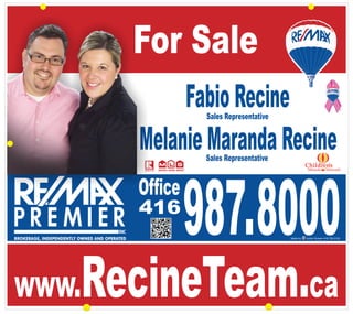 For Sale
                                                   Fabio Recine
                                                        Sales Representative


                                              Melanie Maranda Recine
                                                        Sales Representative


                                              Office

BROKERAGE, INDEPENDENTLY OWNED AND OPERATED
                                              416
                                                       987.8000                Made by:   Action Screen 416.738.3130




www.RecineTeam.ca
 