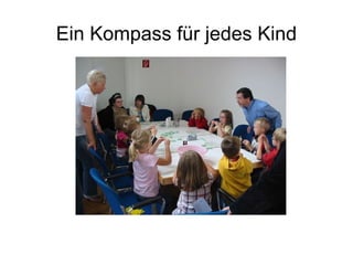 Ein Kompass für jedes Kind