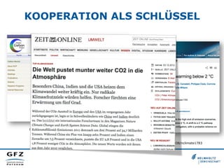 KOOPERATION ALS SCHLÜSSEL
http://dx.doi.org/10.3334/CDIAC/GCP_V2012
http://dx.doi.org/10.5194/essdd-5-1107-2012
http://dx.doi.org/10.1038/nclimate1783
 