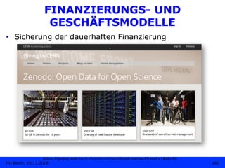 FINANZIERUNGS- UND
GESCHÄFTSMODELLE
•  Sicherung der dauerhaften Finanzierung
https://giving.web.cern.ch/civicrm/contribut...