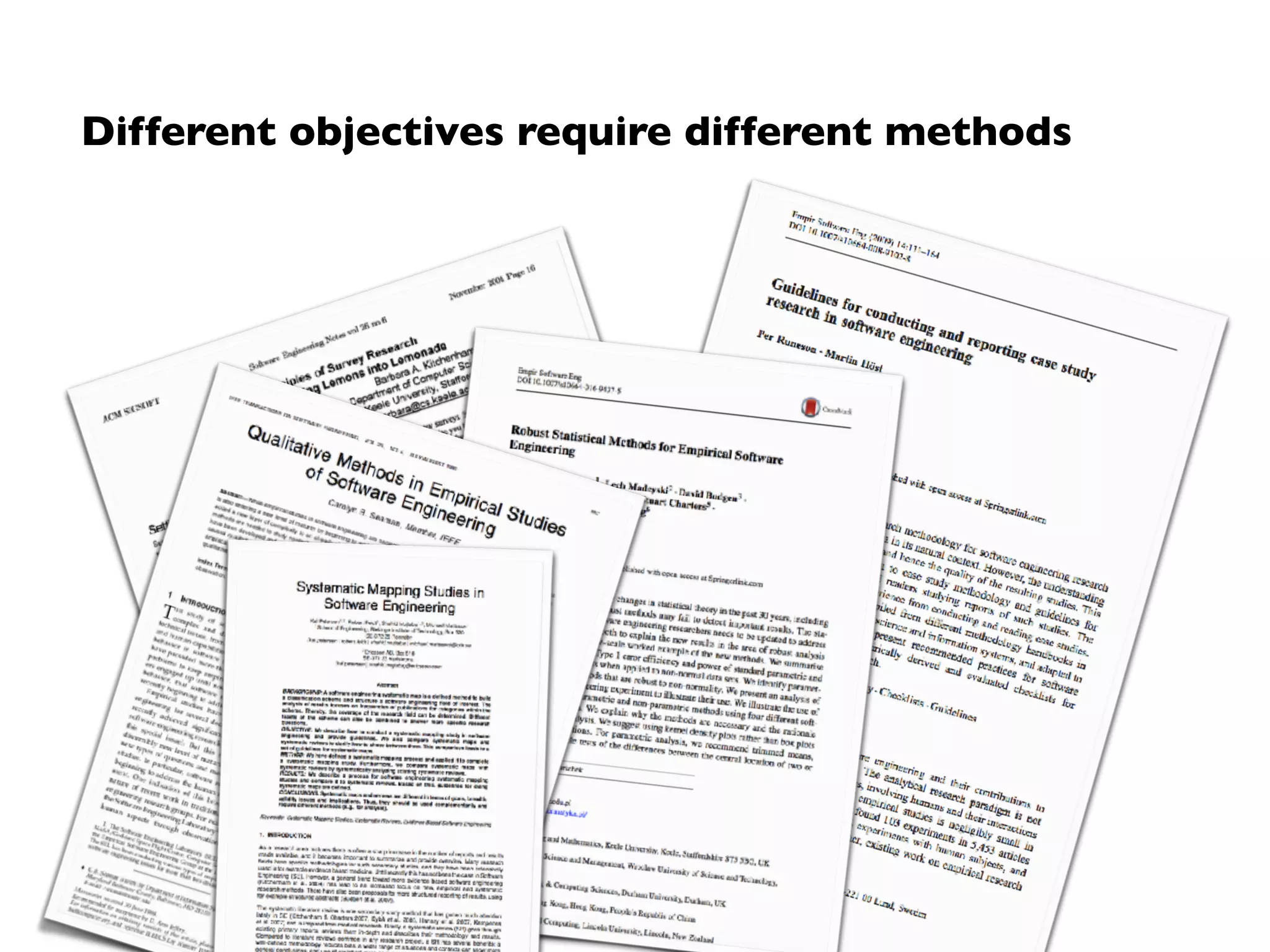 Planning and deﬁnition
Planning and
Deﬁnition
Method and Strategy
Selection
Design and (Method)
Execution
Conclusion Drawing
Packaging and Reporting
At the end of the planning phase,  
we need to know:
• Why should the empirical study be
conducted (purpose and goal)?
• What will be investigated?
Steps to get there:
• Identify (potential) problems
• Select problem in scope of study
• Formulate research goal / questions
 