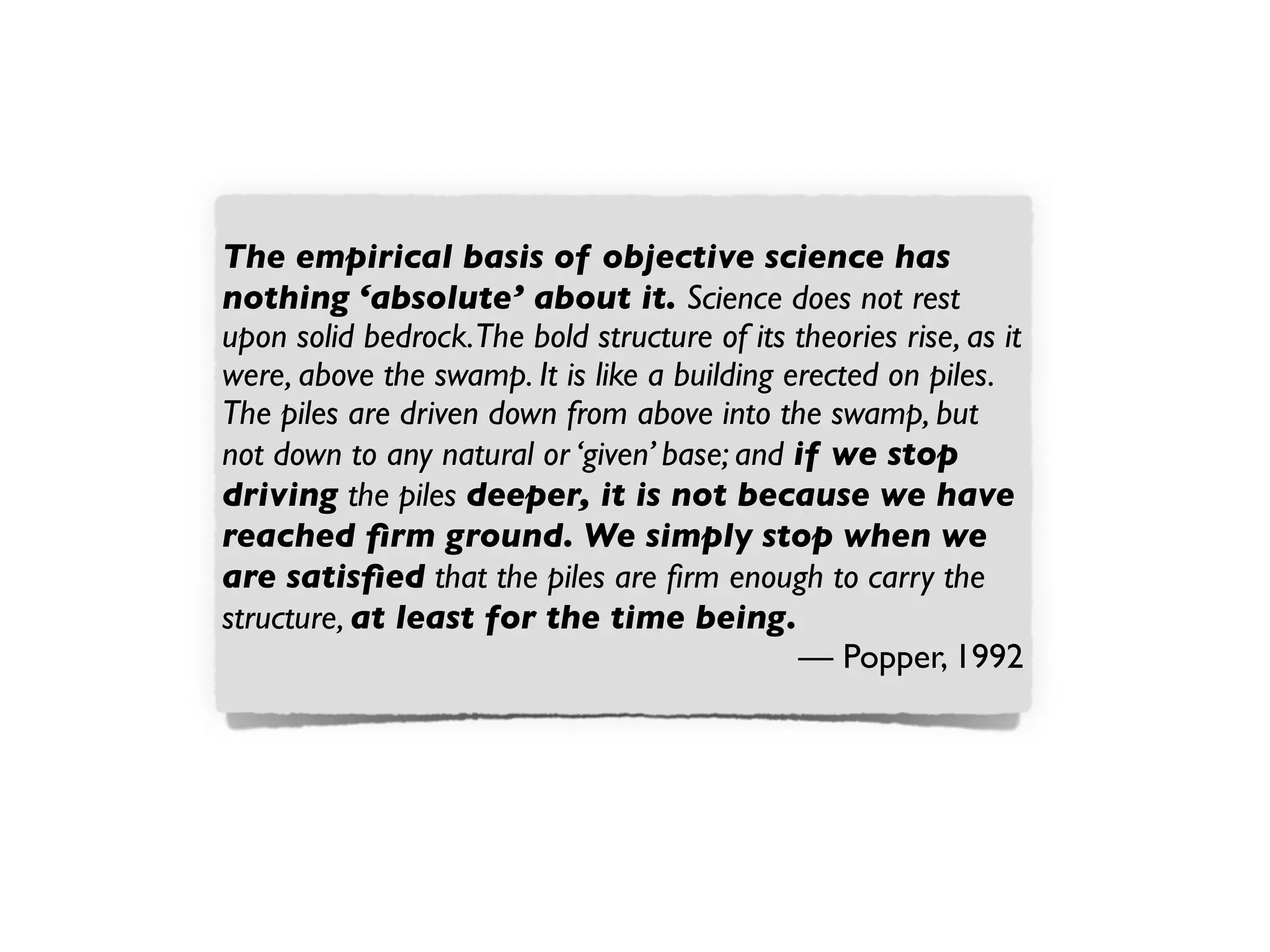 Origin and principles
• Initially coined by Thomas Kuhn (1922-1996)
• Scientiﬁc progress doesn’t follow piecemeal
falsiﬁcation / corroboration, but is
revolutionary and inﬂuenced by sociological
characteristics of scientiﬁc communities.
• Scientists work within paradigms (and are
uncritical towards their paradigm)
Maxim of paradigms
• Paradigm is set of accepted fundamental laws,
assumptions, standard ways of working
(instrumentation and techniques)
➡ Normal scientiﬁc activity is a puzzle-solving
activity. Failures are failures of scientists, not
the paradigm; puzzles that resist solution are
usually anomalies rather than falsiﬁcations.
➡ Progress via “revolutionary paradigm shift”
 