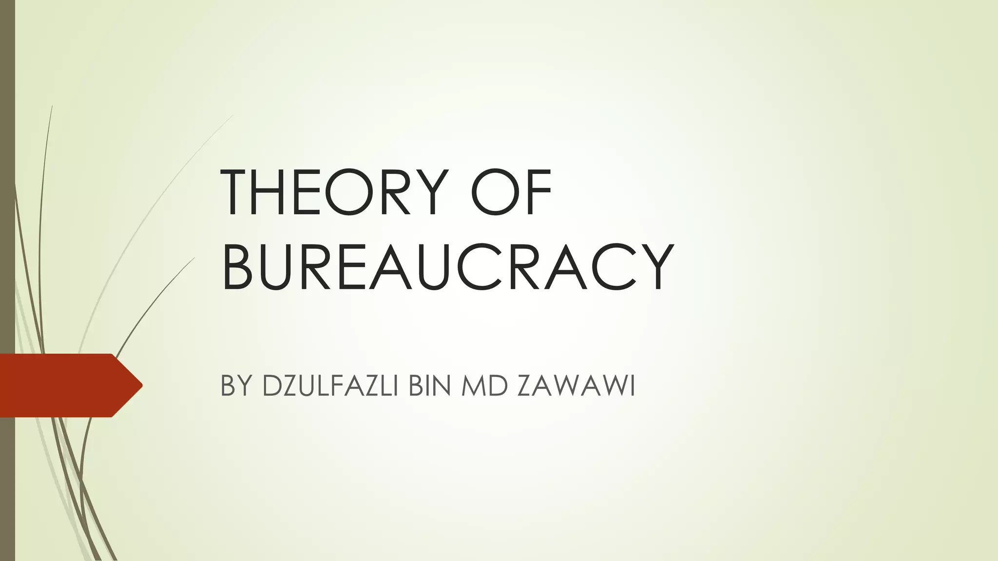 The history about Theory of Bureaucracy by Max Webber | PPTX