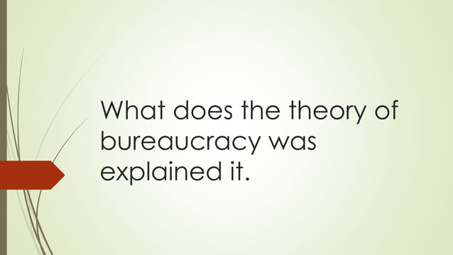 The history about Theory of Bureaucracy by Max Webber | PPTX | Business ...