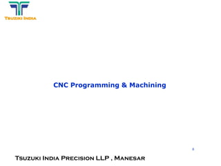 Basic Cnc machine programming guide pptx | PPTX