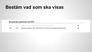 Bestäm vad som ska visas

 