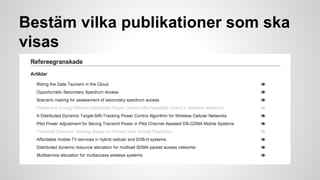 Bestäm vilka publikationer som ska
visas

 