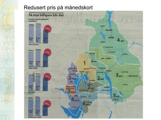 Redusert pris på månedskort

 