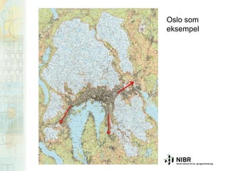 Oslo som
eksempel

 