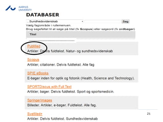 AARHUS
UNIVERSITY
21
 