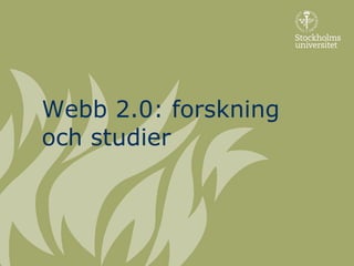 Webb 2.0: forskning och studier 