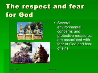 The respect and fear for God Several environmental concerns and protective measures are associated with fear of God and fear of sins 
