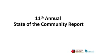 11th Annual
State of the Community Report
 