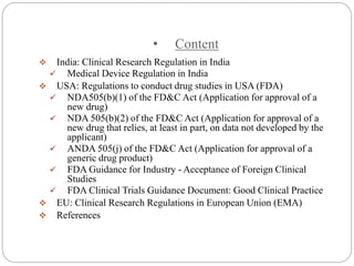 Regulation Governing Clinical Trials In India,USA and Europe.  
