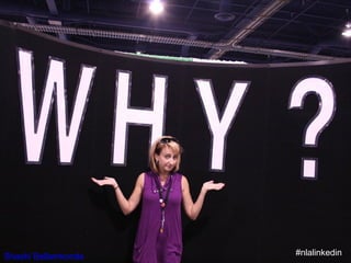 Shashi Bellamkonda #nlalinkedin
 