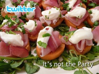 It’s not the PartyIt’s not the Party
 