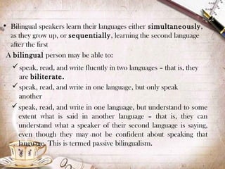 Bilinguals and Bilingualism | PPT