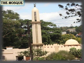 THE MOSQUE
 