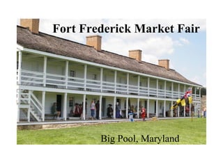 Fort Frederick Market Fair Big Pool, Maryland 