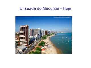 Enseada do Mucuripe - Hoje 