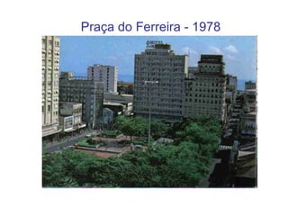 Praça do Ferreira - 1978 