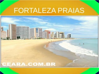FORTALEZA PRAIAS
 
