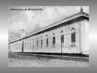 Santa Casa da Misericórdia 