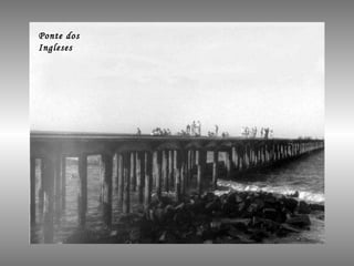 Ponte dos Ingleses 