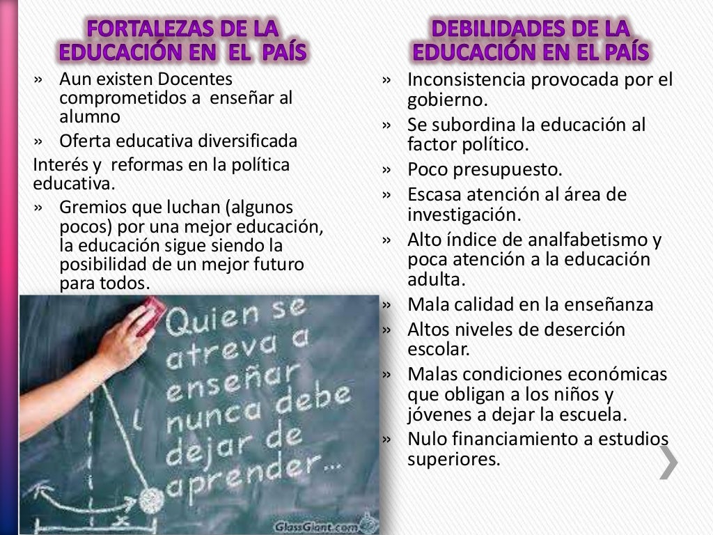 Fortalezas y debilidades de la educacion en el estado actual