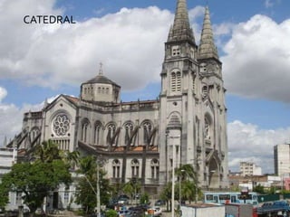 CATEDRAL
 