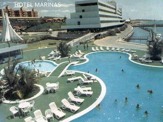 HOTEL MARINAS
MARINAS
 