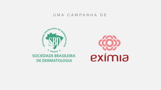 U M A C A M P A N H A D E
 