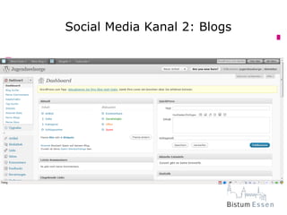 Social Media Media Kanal 2: Blogs
       Social Kanal 2: Blogs
 