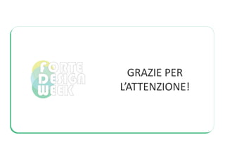 GRAZIE PER
LATTENZIONE!
 