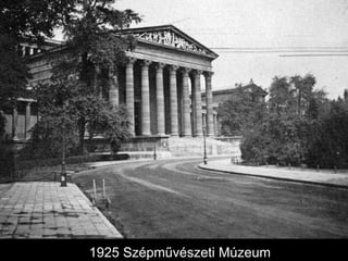 1925 Szépművészeti Múzeum 