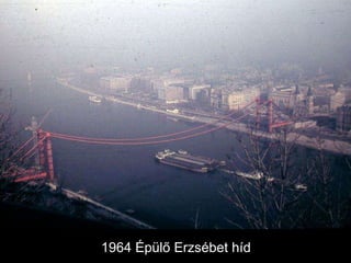 1964 Épülő Erzsébet í 