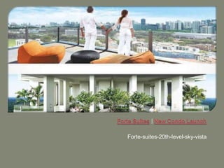 Forte-suites-20th-level-sky-vista
 