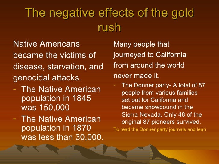 gold rush effects on gender The effects of the gold rush gold rush in 1849 a man named john a sutter moved to california were he had a large grant of land in the sacramento valleyhe was. gold rush effects on gender The effects of the gold rush gold rush in 1849 a man named john a sutter moved to california were he had a large grant of land in the sacramento valleyhe was.