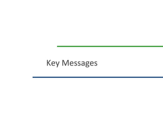 Key Messages
 