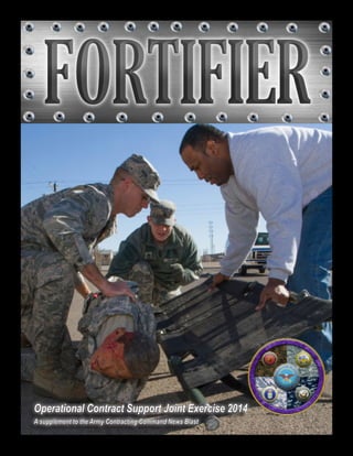 Operational Contract Support Joint Exercise 2014
A supplement to the Army Contracting Command News Blast

 