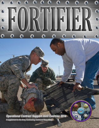 Operational Contract Support Joint Exercise 2014
A supplement to the Army Contracting Command News Blast

 