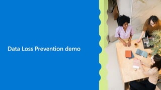 Data Loss Prevention demo
 