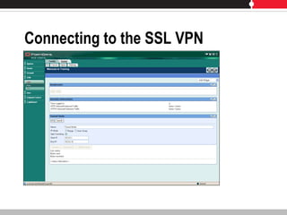 Connecting to the SSL VPN
 